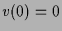 $ v(0)=0$