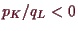\bgroup\color{demo}$ p_K/q_L<0$\egroup