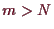 \bgroup\color{demo}$ m>N$\egroup
