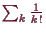 \bgroup\color{demo}$ \sum_k \frac1{k!}$\egroup