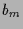 $\displaystyle b_m$