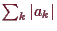 \bgroup\color{demo}$ \sum_k \vert a_k\vert$\egroup