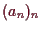 \bgroup\color{demo}$ (a_n)_n$\egroup