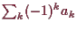 \bgroup\color{demo}$ \sum_k (-1)^ka_k$\egroup