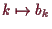 \bgroup\color{demo}$ k\mapsto b_k$\egroup