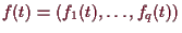 \bgroup\color{demo}$ f(t)=(f_1(t),\dots,f_q(t))$\egroup