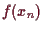 \bgroup\color{demo}$ f(x_n)$\egroup