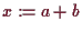 \bgroup\color{demo}$ x:=a+b$\egroup