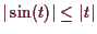\bgroup\color{demo}$ \vert\sin(t)\vert\leq \vert t\vert$\egroup