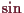 \bgroup\color{demo}$ \sin$\egroup