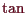 \bgroup\color{demo}$ \tan$\egroup