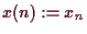 \bgroup\color{demo}$ x(n):=x_n$\egroup