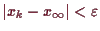 \bgroup\color{demo}$ \vert x_k-x_{\infty}\vert<\varepsilon $\egroup
