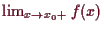 \bgroup\color{demo}$ \lim_{x\to x_0+}f(x)$\egroup