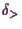 \bgroup\color{demo}$ \de_{>}$\egroup