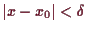 \bgroup\color{demo}$ \vert x-x_0\vert<\delta $\egroup