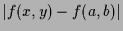$\displaystyle \vert f(x,y)-f(a,b)\vert$