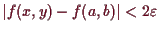 \bgroup\color{demo}$ \vert f(x,y)-f(a,b)\vert<2\varepsilon $\egroup