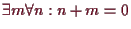 \bgroup\color{demo}$ \exists m\forall n:n+m=0$\egroup