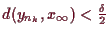 \bgroup\color{demo}$ d(y_{n_k},x_{\infty})<\frac{\delta }2$\egroup