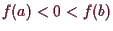 \bgroup\color{demo}$ f(a)<0<f(b)$\egroup