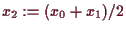 \bgroup\color{demo}$ x_2:=(x_0+x_1)/2$\egroup