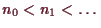 \bgroup\color{demo}$ n_0<n_1<\dots$\egroup