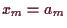 \bgroup\color{demo}$ x_m=a_m$\egroup