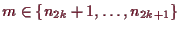 \bgroup\color{demo}$ m\in\{n_{2k}+1,\dots,n_{2k+1}\}$\egroup