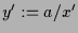 $ y':=a/x'$