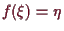 \bgroup\color{demo}$ f(\xi )=\eta $\egroup