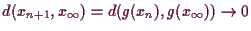 \bgroup\color{demo}$ d(x_{n+1},x_{\infty})=d(g(x_n),g(x_{\infty}))\to 0$\egroup