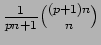 $ \frac{1}{pn+1}{\binom {(p+1)n} n}$